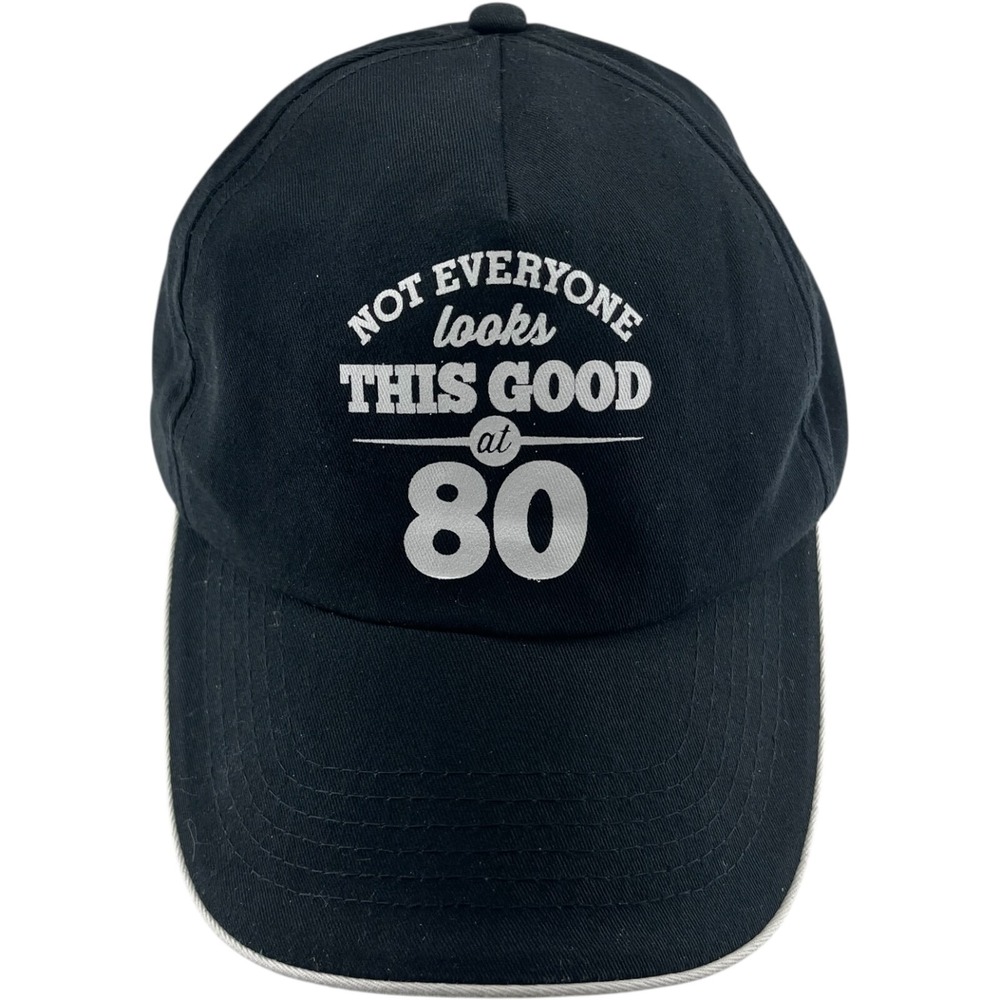Novelty Baseball Strap-back Cap - Not Everyone Looks This Good At 80 Dad Grandpa